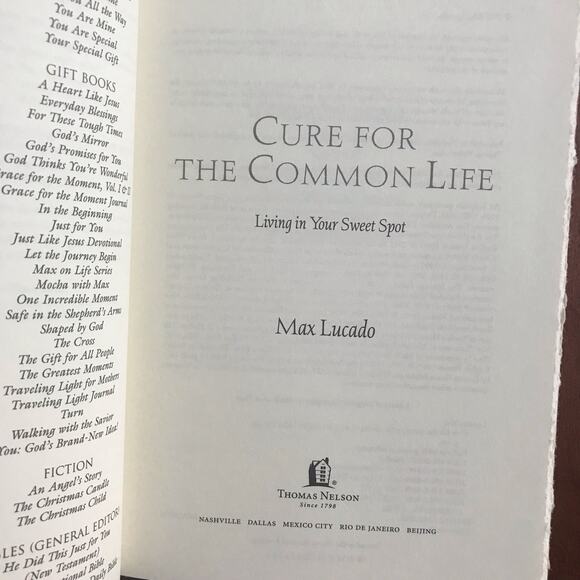 Max Lucado Cure For The Common Life 2005 Hardcover Inspirational Christian Book - Picture 4 of 6